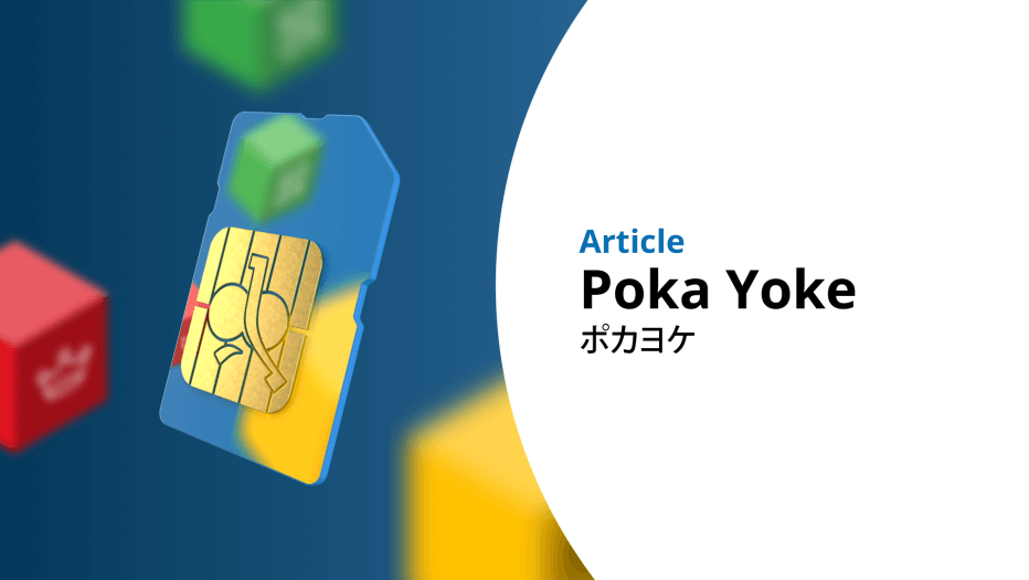 The basics of Poka Yoke